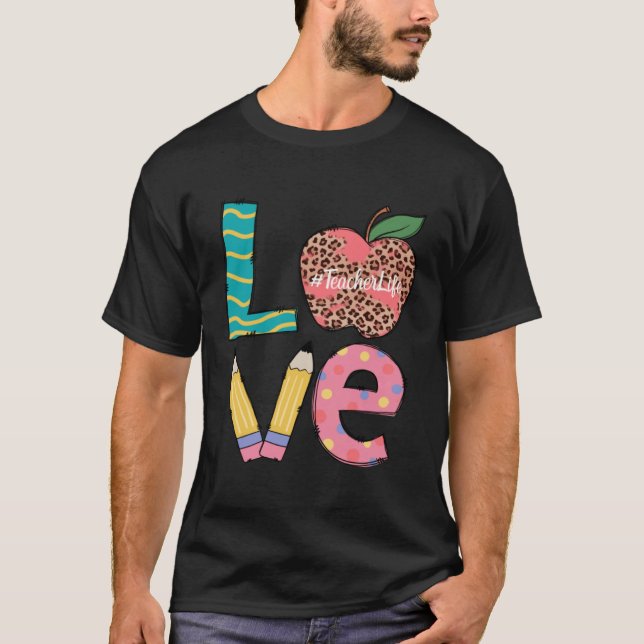 Cute Love Teaching Back to School I love Teachers  T-Shirt (Front)