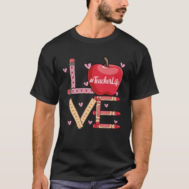 Cute Love Teaching Back to School I love Teachers  T-Shirt (Front)