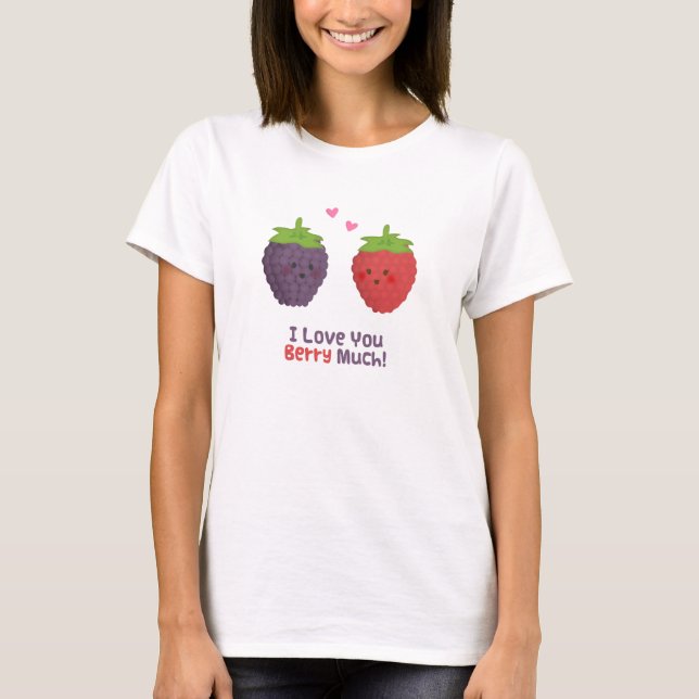 Cute Love You Berry Much Pun Humour T-Shirt (Front)