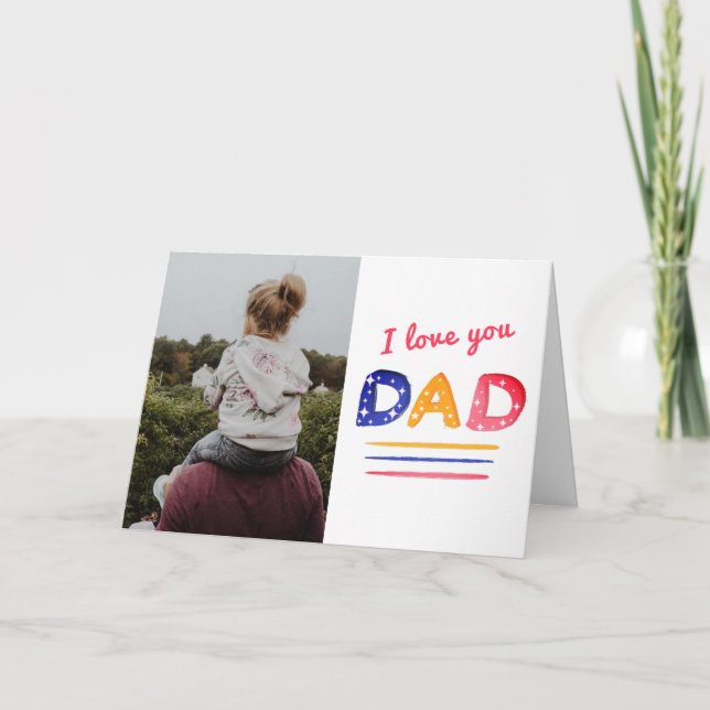 Cute Love you Dad Lettering Father Photo  Card (Front)