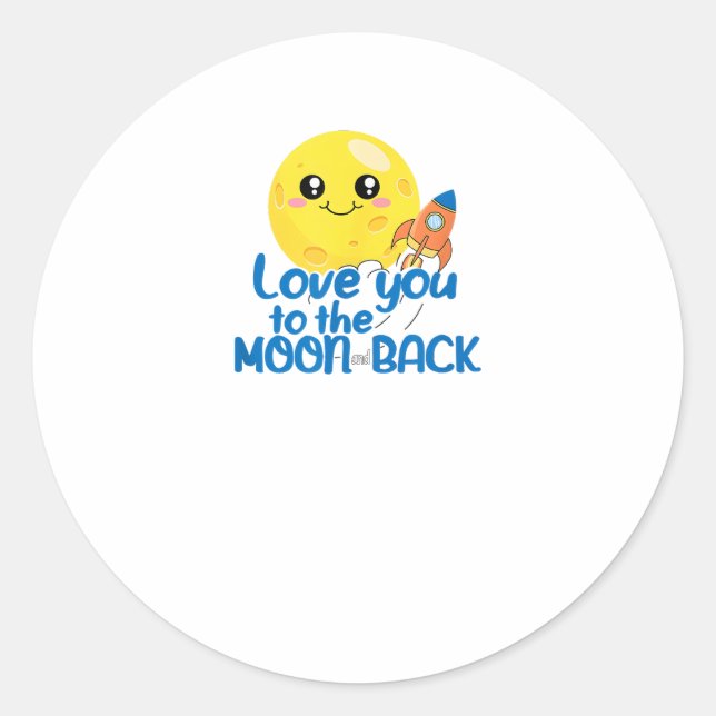 Cute Love You To The Moon And Back Rocket Space Wh Classic Round Sticker (Front)
