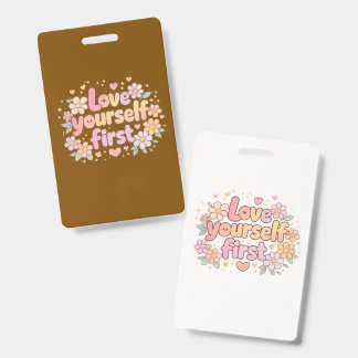 Cute Love Yourself Floral Quote Design | Aesthetic ID Badge