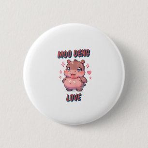 Cute loveable Moo Deng baby fat hippopotamus Tank 6 Cm Round Badge