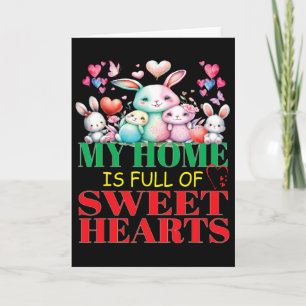 Cute Lovely My Home Is Full Of Sweet Hearts Valent Card
