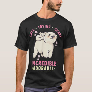 Cute, Loving, Crazy, Incredible Adorable - Kawaii  T-Shirt