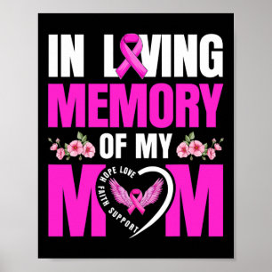 Cute Loving Memory Of My Mum Breast Cancer Awarene Poster