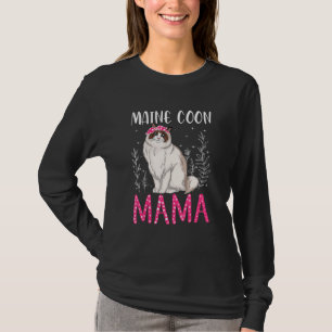 Cute Maine Coon  Funny Main Coon Mama   Womens Mot T-Shirt