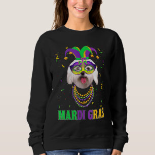 Cute Maltese Dog Lover Mardi Gras Carnival Party F Sweatshirt