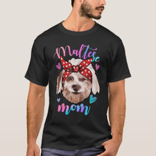 Cute Maltese Dog Mum Mama Puppy Mother T-Shirt
