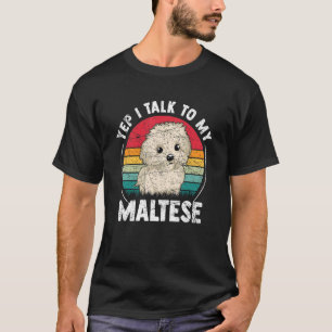 Cute Maltese Dog U2013 Cool Dog Owner Maltese Pup T-Shirt