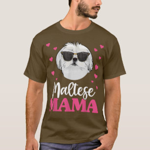 Cute Maltese Mama, Mothers Day Dog Mom  T-Shirt