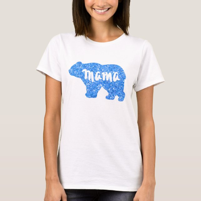 Cute Mama bear blue sparkle design for her T-Shirt (Front)