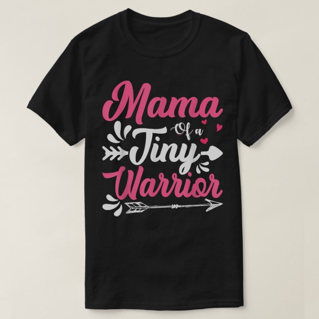 Cute Mama Of A Tiny Warrior Christmas Mothers Day  T-Shirt (Design Front)