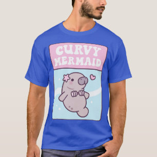 Cute Manatee In Seashell Bikini Curvy Mermaid Funn T-Shirt