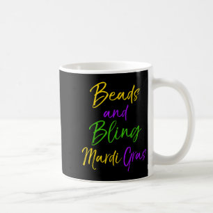 Cute Mardi Gras Party Quote Gift Beads And Bling M Coffee Mug