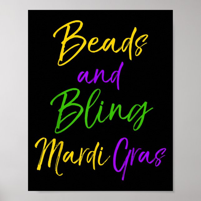 Cute Mardi Gras Party Quote Gift Beads And Bling M Poster (Front)