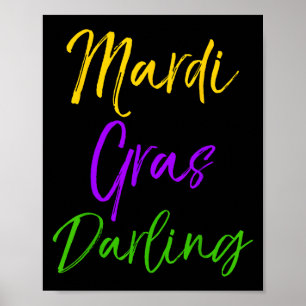 Cute Mardi Gras Quote For Girls Gift Mardi Gras Da Poster