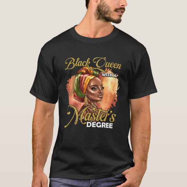 Cute Masters Degree Educated Melanin Black Queen G T-Shirt (Front)