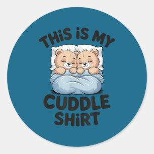 Cute Matching Bear This Is My Cuddle  Classic Round Sticker