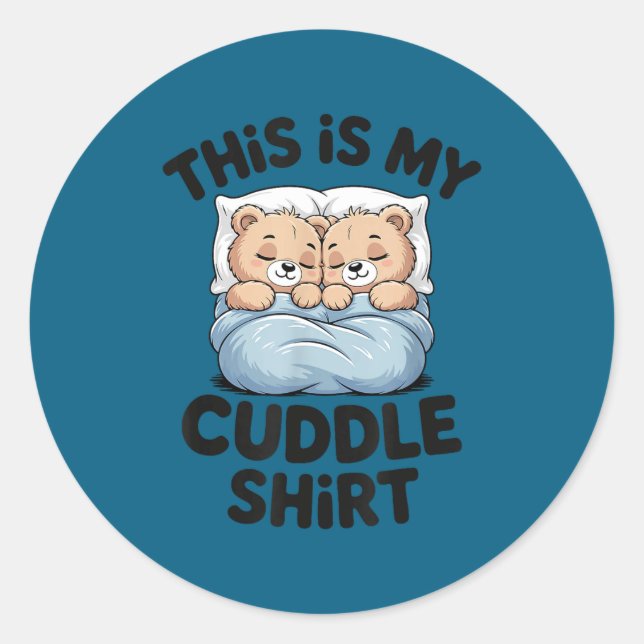 Cute Matching Bear This Is My Cuddle  Classic Round Sticker (Front)