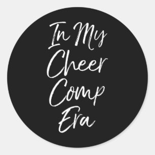 Cute Matching Cheerleader Team Gifts In My Cheer C Classic Round Sticker
