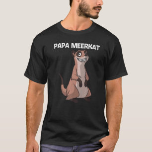 Cute Meerkat For Men Boys Dad Meerkat Mongoose   1 T-Shirt