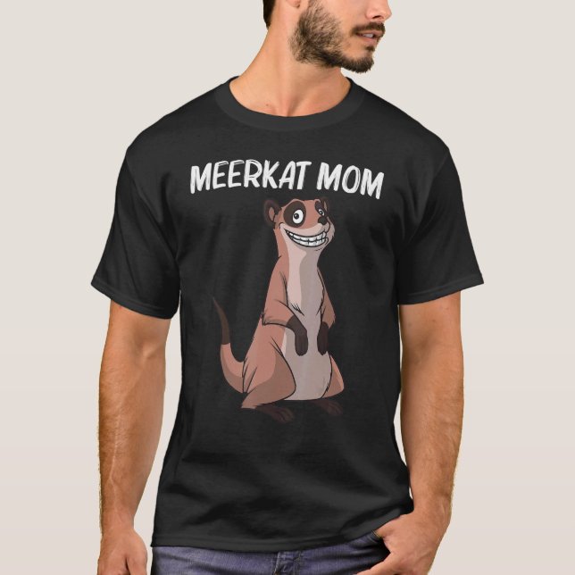 Cute Meerkat For Mum Mother Meerkat Mongoose T-Shirt (Front)