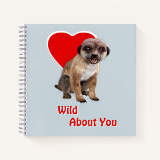 Cute Meerkat Wild About You Red Heart Love Notebook