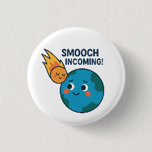 Cute Meteor and Earth Cartoon - “Smooch" Button
