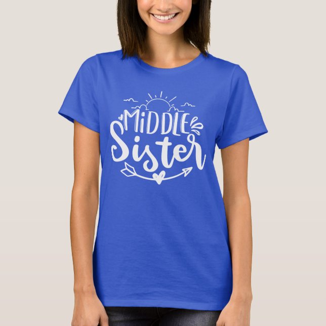 cute middle Sister word art  T-Shirt (Front)