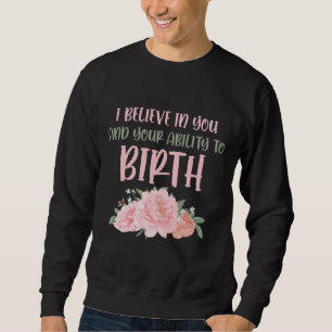 Cute Midwife Baby Catcher Birth Doula Sweatshirt