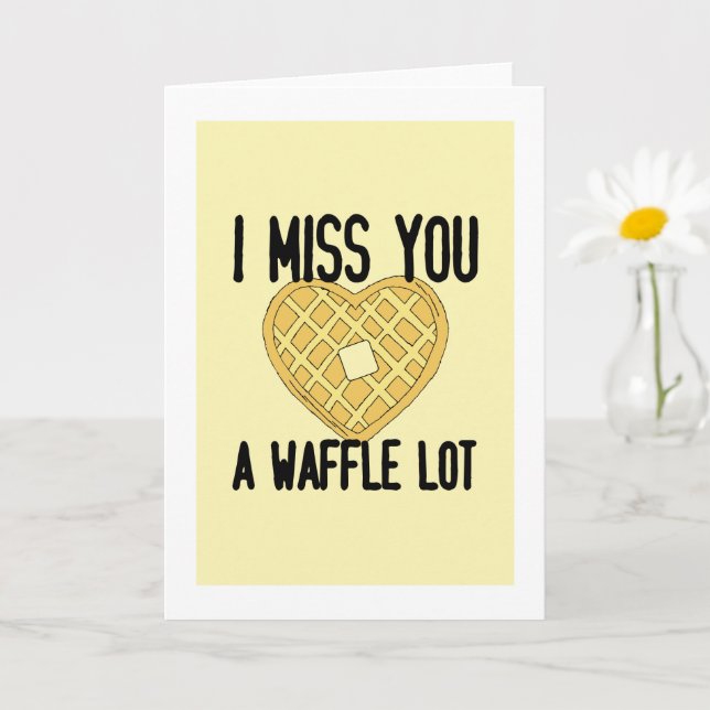 Cute Missing Someone Quotes I Miss You a WaffleLot Card (Small Plant)