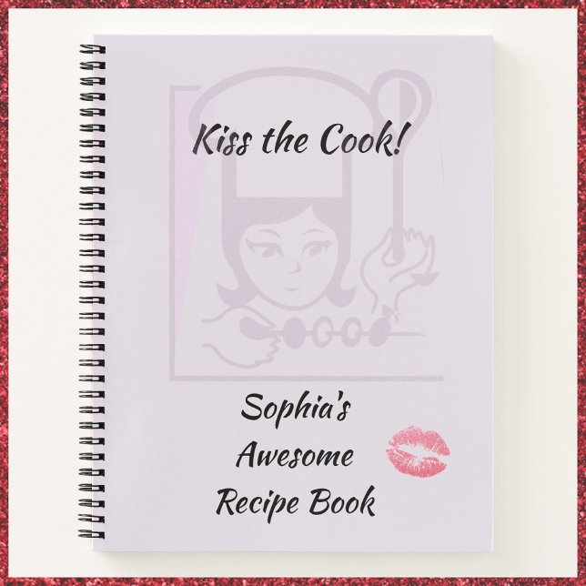 Cute Modern Kiss The Cook Recipe Notebook (Creator Uploaded)