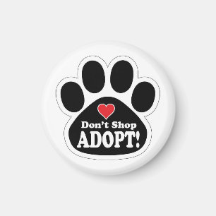 Cute Modern Pet Quote Adopt Don't Shop Magnet