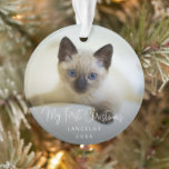 Cute Modern Photo Kitten Cat First Christmas Ornament<br><div class="desc">Did you get a new kitten this year? Add a memory to your tree with this modern ornament featuring a simple yet elegant design with the message "My First Christmas" in an elegant white script along with your cat's name and the year, over your favourite photo. Add the same photo...</div>