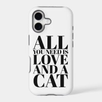 Cute Modern Quote All You Need Is Love and a Cat