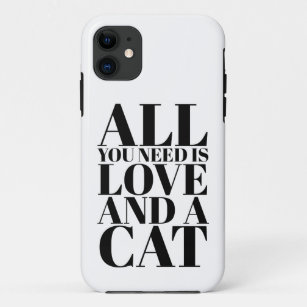 Cute Modern Quote All You Need Is Love and a Cat Case-Mate iPhone Case