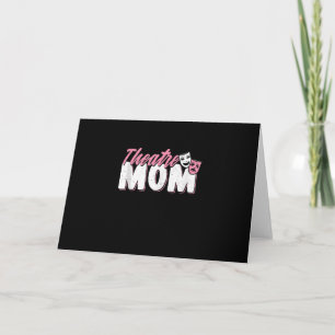 Cute Mom Theatre Mom - Acting Gift Card