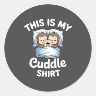 Cute Monkey Sleep Couple This Is My Cuddle  Classic Round Sticker
