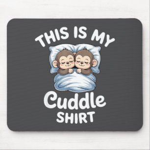 Cute Monkey Sleep Couple This Is My Cuddle  Mouse Mat
