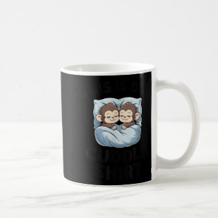 Cute Monkeys Snuggle This Is Our Cuddle  Coffee Mug