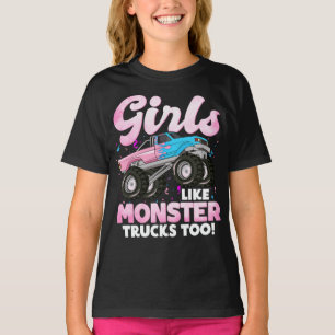 Cute Monster Truck Girls Like Monster Trucks Too T-Shirt