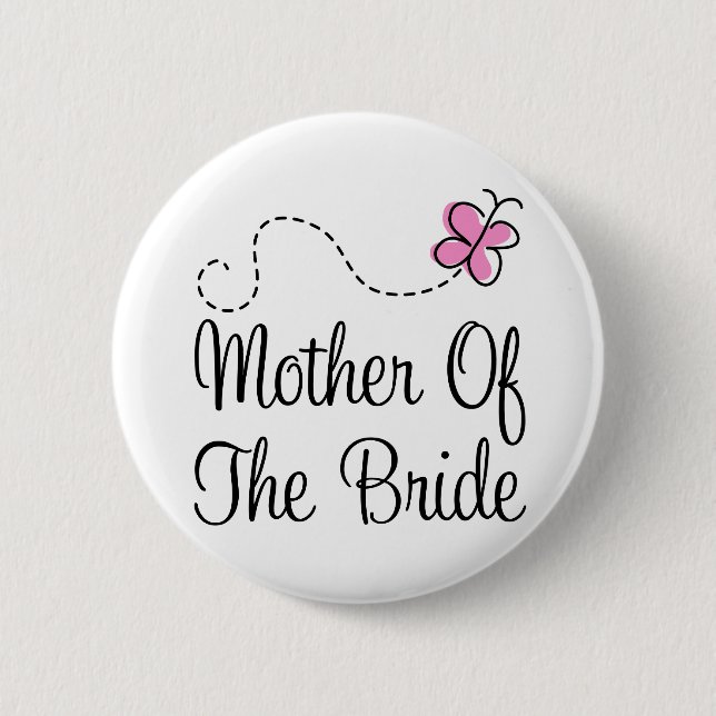 Cute Mother Of The Bride Button (Front)