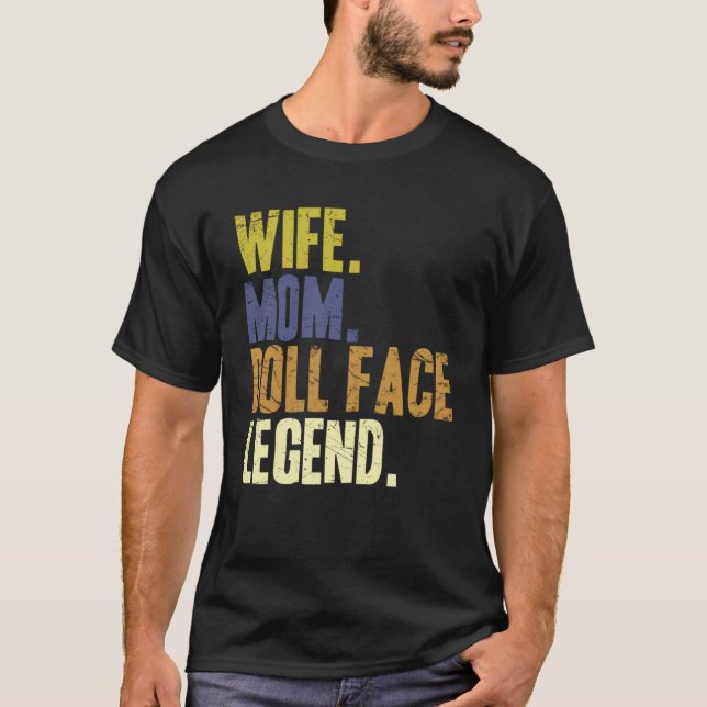 Cute Mother s Day Wife Mum Doll Face T-Shirt (Front)