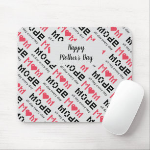 Cute Mothers Day Funny Gag Mum Mode Custom Mouse Mat
