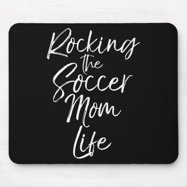 Cute Mother's Day Gift Quote Rocking The Soccer Mo Mouse Mat (Front)