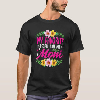 Cute Mother's Day My Favourite People Call Me Mum T-Shirt