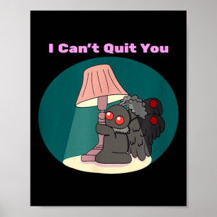 Cute mothman cryptid can’t quit funny goth humour poster