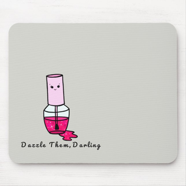 Cute Motivational Glitter Polish Mouse Pad (Front)