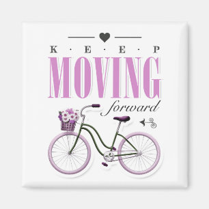 Cute Motivational Keep Moving Forward with Bicycle Magnet